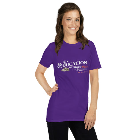 An Education Without God Christian Bible Verse T-Shirt